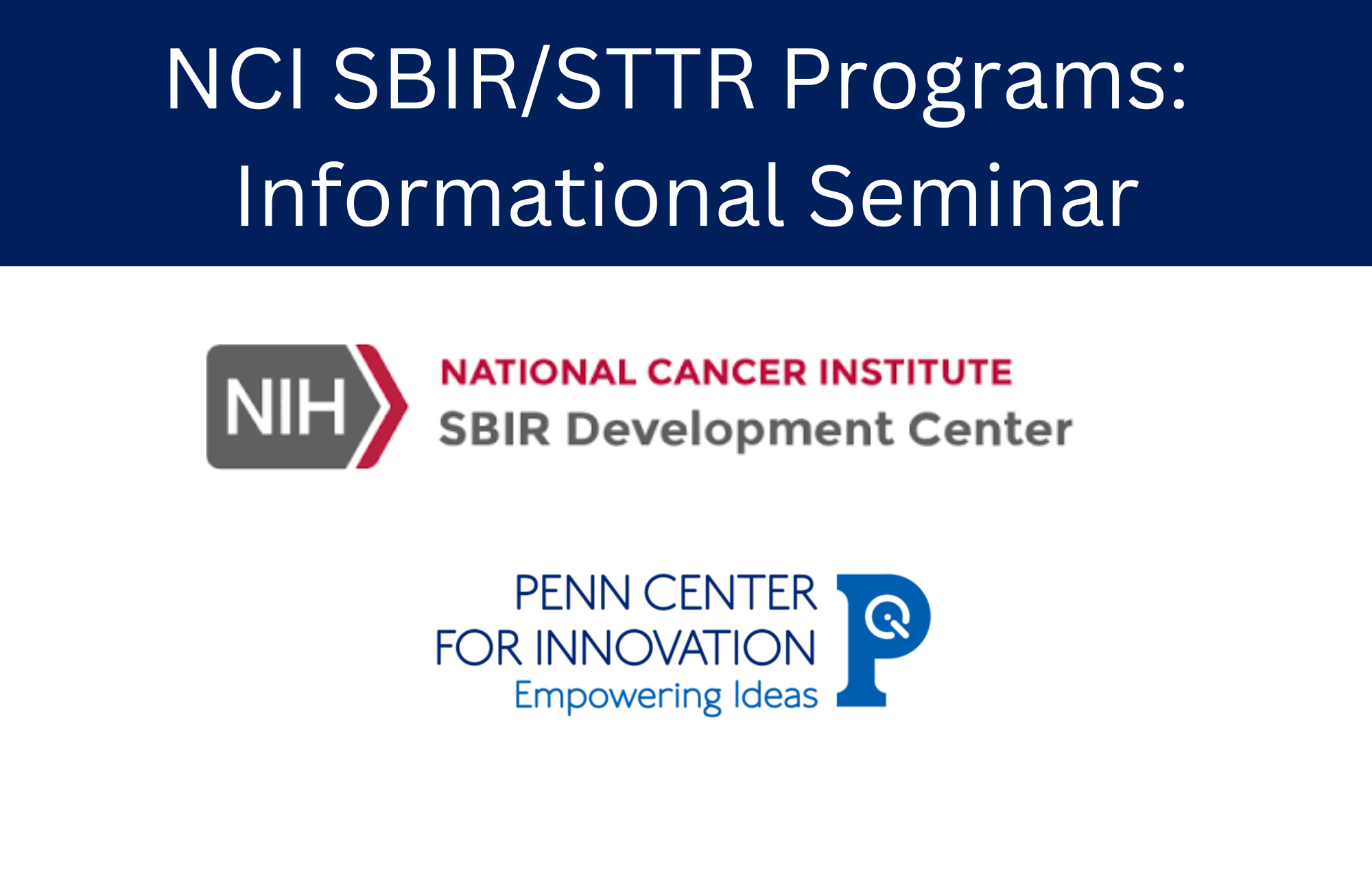 NCI SBIR/STTR Programs: Informational Seminar